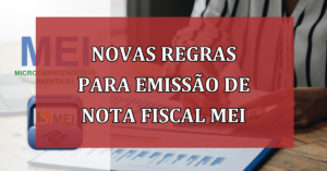 Novas regras para emissão de notas fiscais MEI começam valer hoje